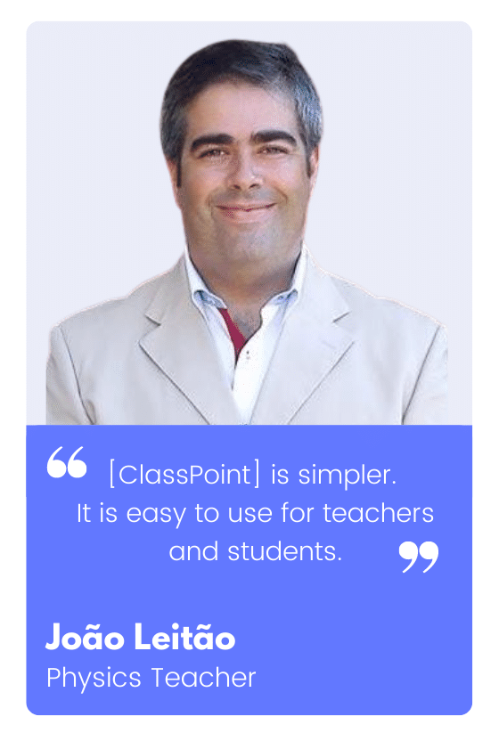 João Leitão 物理教師; ClassPointのケーススタディ