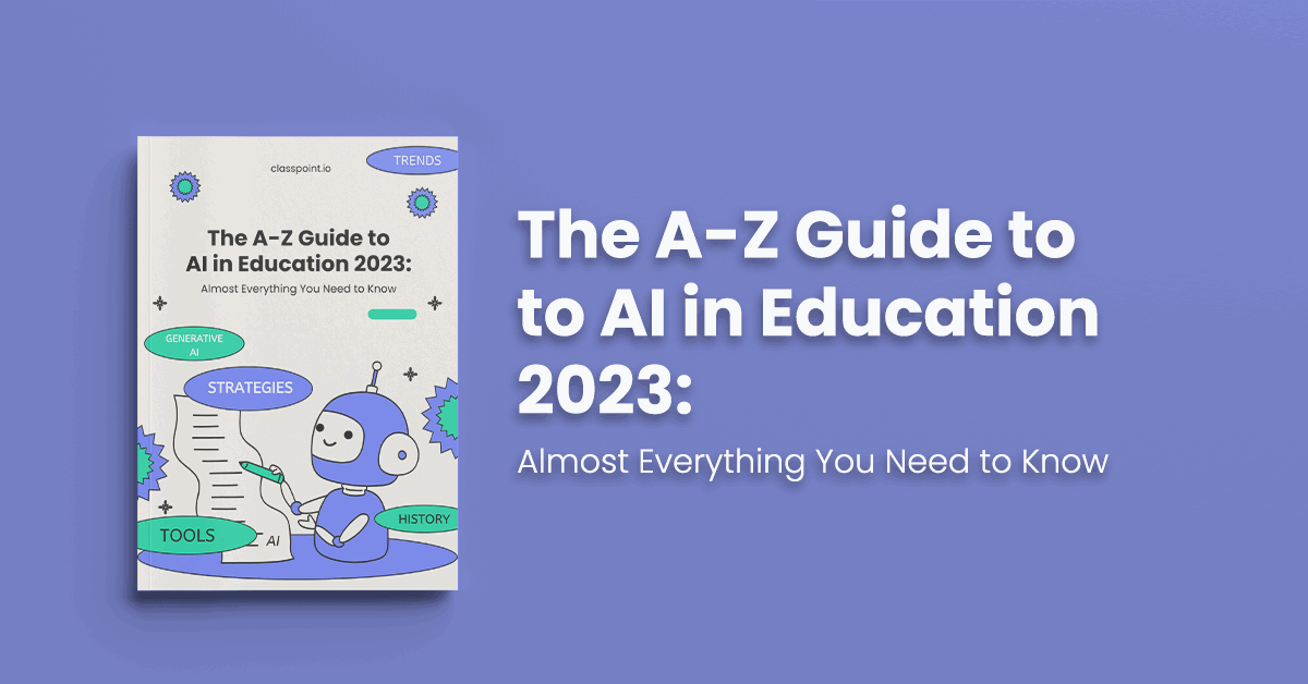 The A-Z Guide to AI in Education 2024: Almost Everything You Need to Know