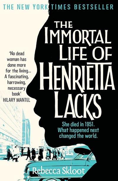 The Immortal Life of Henrietta Lacks