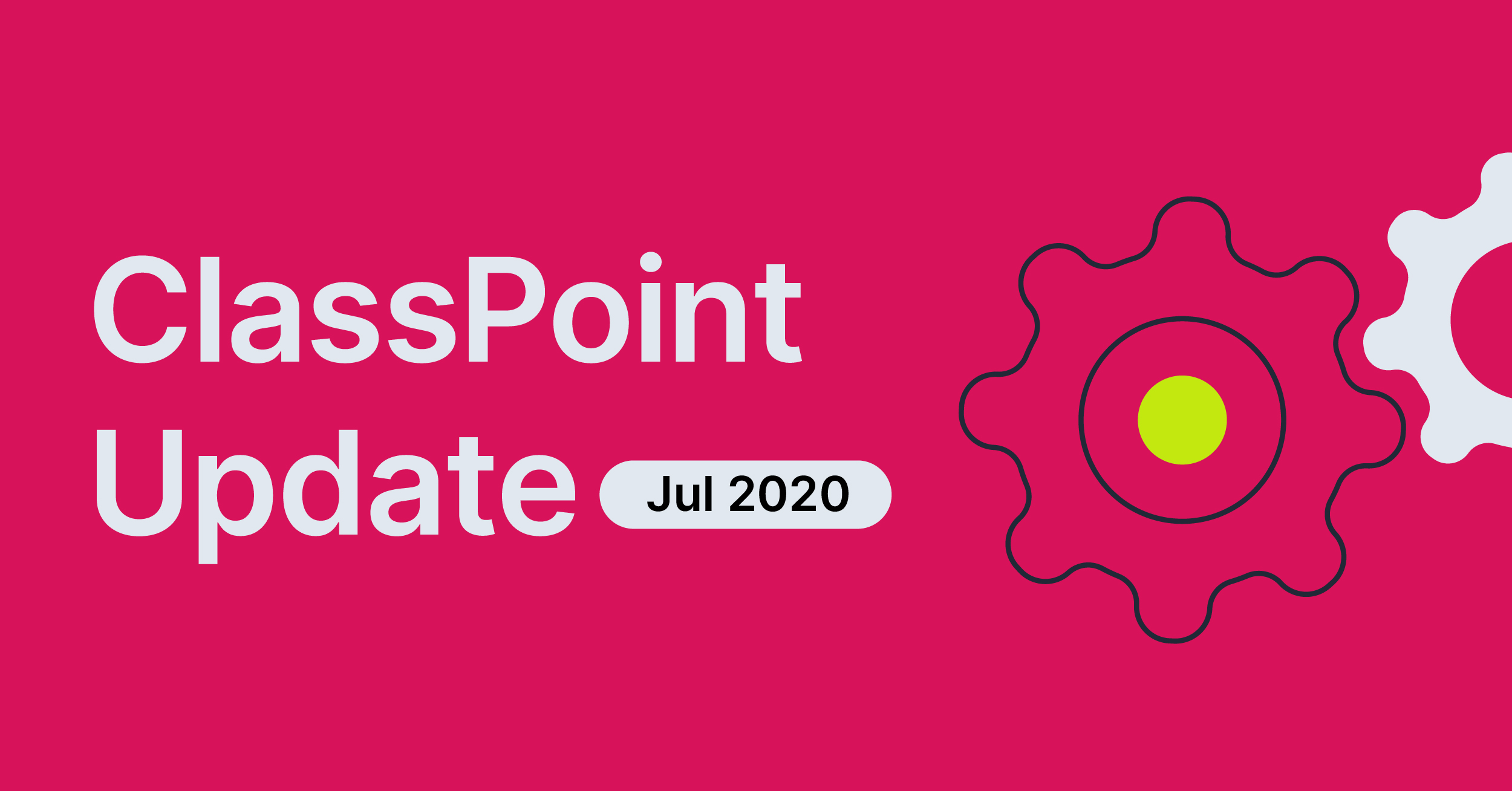 ClassPoint Update：2020年7月リリースノート