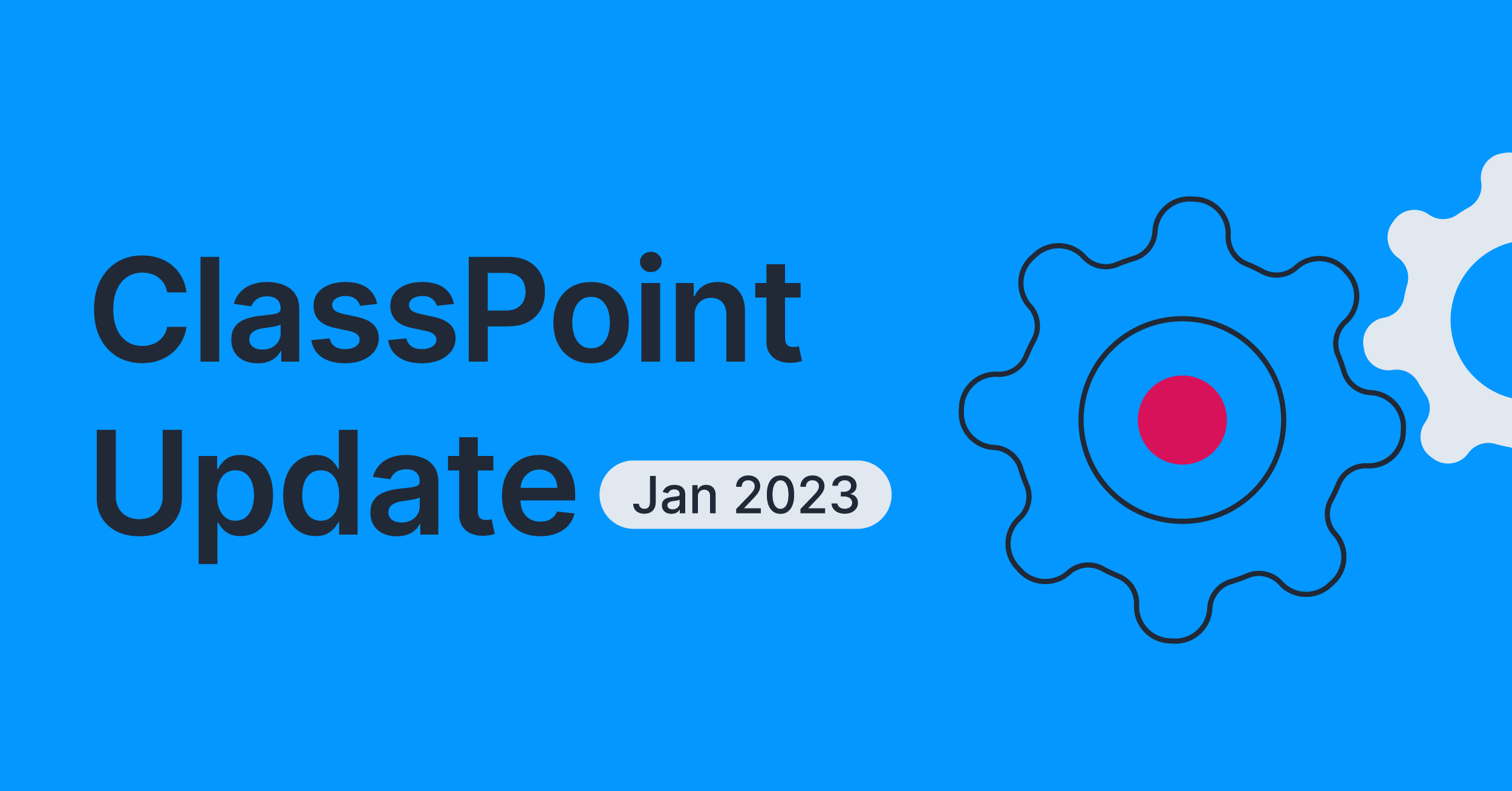 Welcome to ClassPoint, an Overview of What’s New